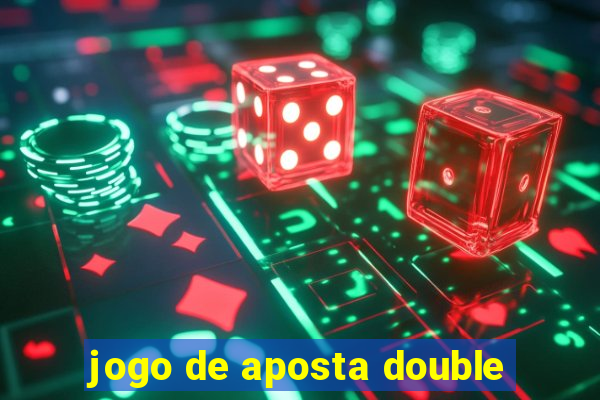 jogo de aposta double